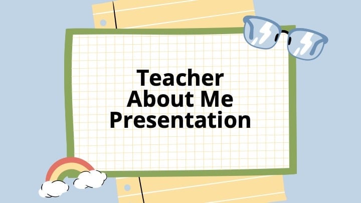 Teacher about me Slides - slide 1