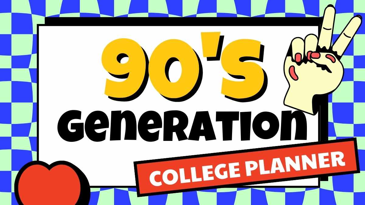 90's Generation College Planner Slides - slide 1