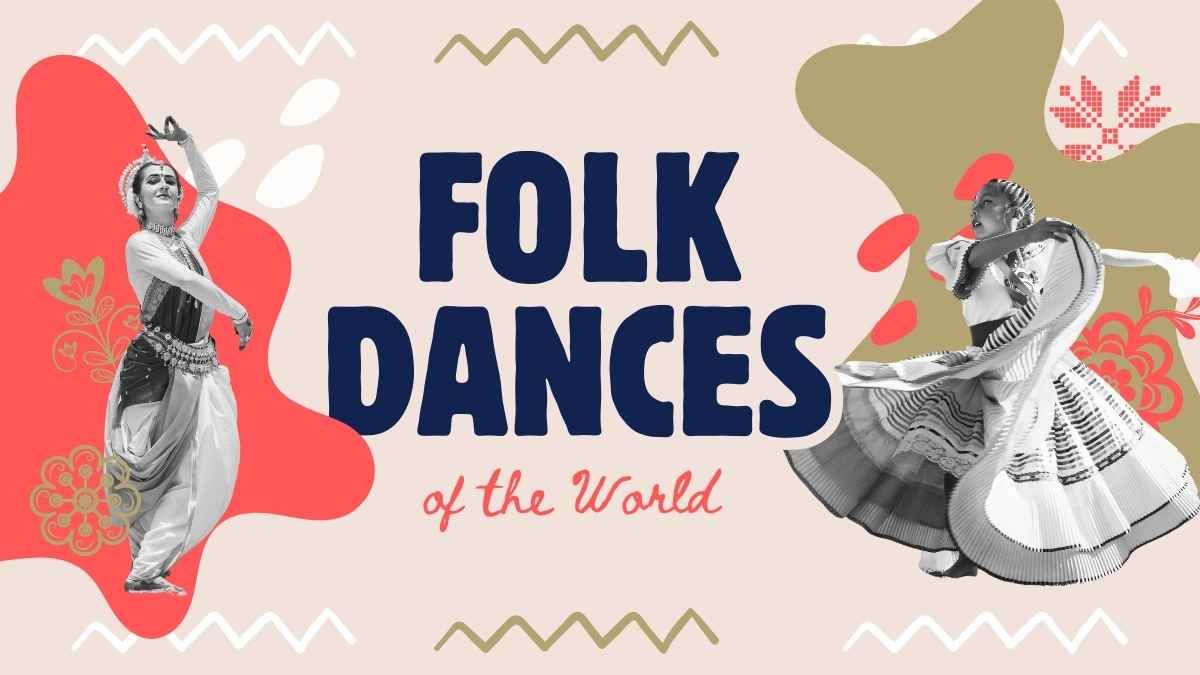 Aesthetic Folk Dances of the World - diapositiva 2