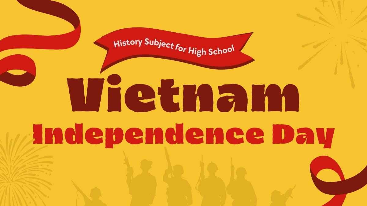 Bold History Subject for High School: Vietnam Independence Day - slide 1