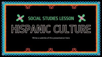 Slides Carnival Google Slides and PowerPoint Template Colorful Social Studies Lesson: Hispanic Culture 1