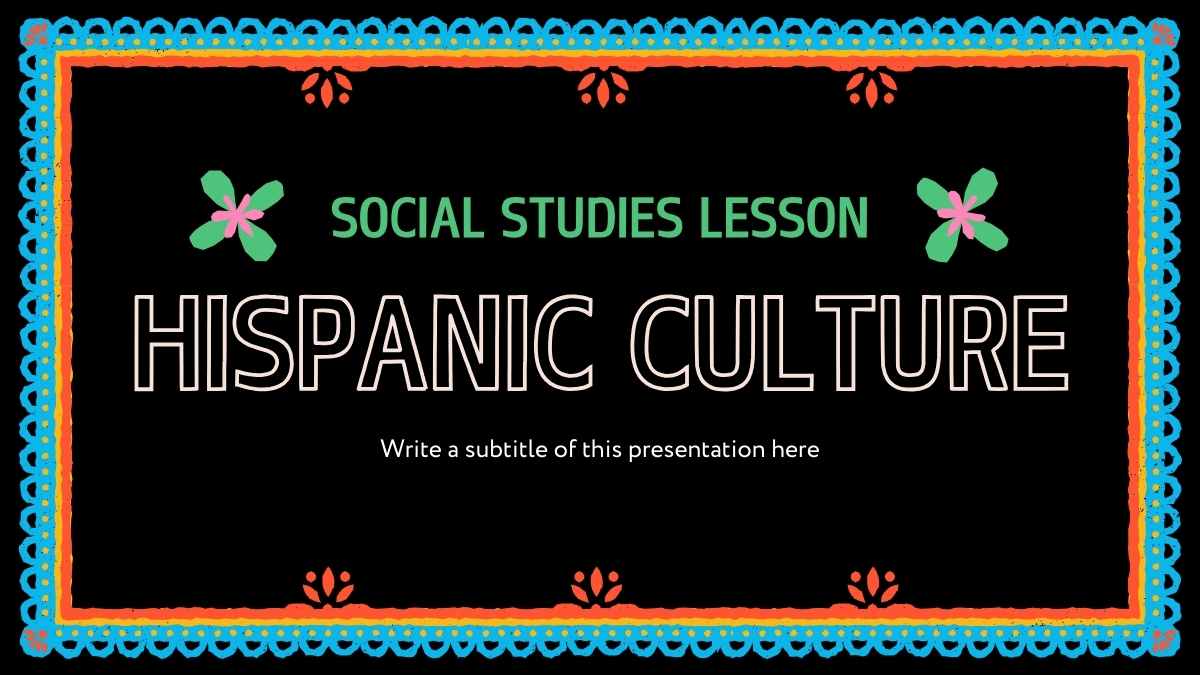 Colorful Social Studies Lesson: Hispanic Culture - slide 1