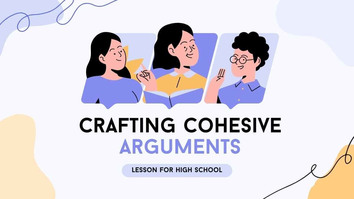 Creating Cohesive Arguments Lesson for High School - slide 1