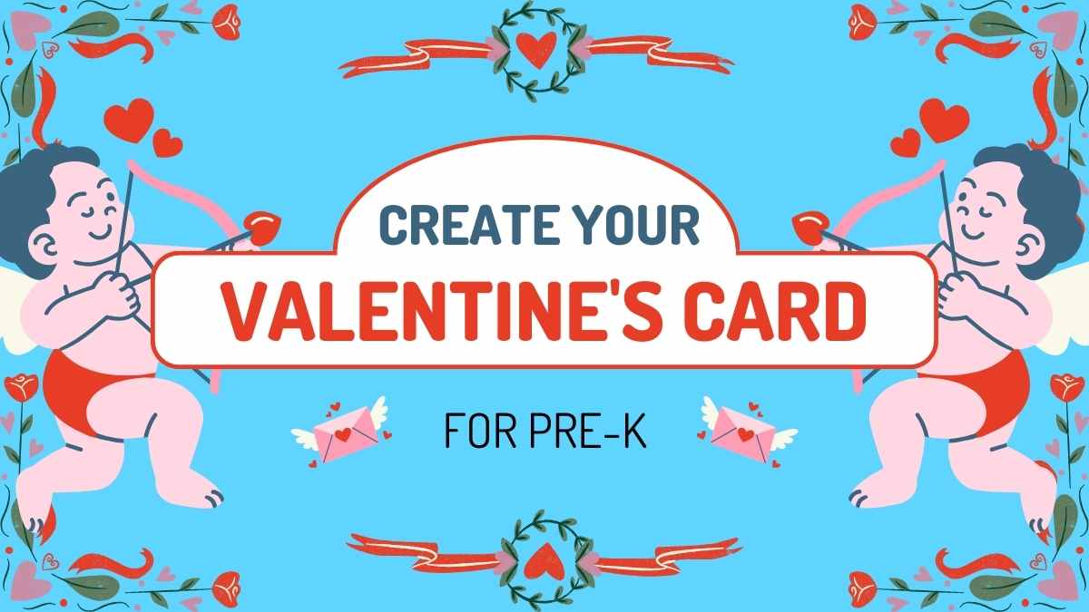 Cute Create your Valentine's Card for Pre-K Slides - slide 1