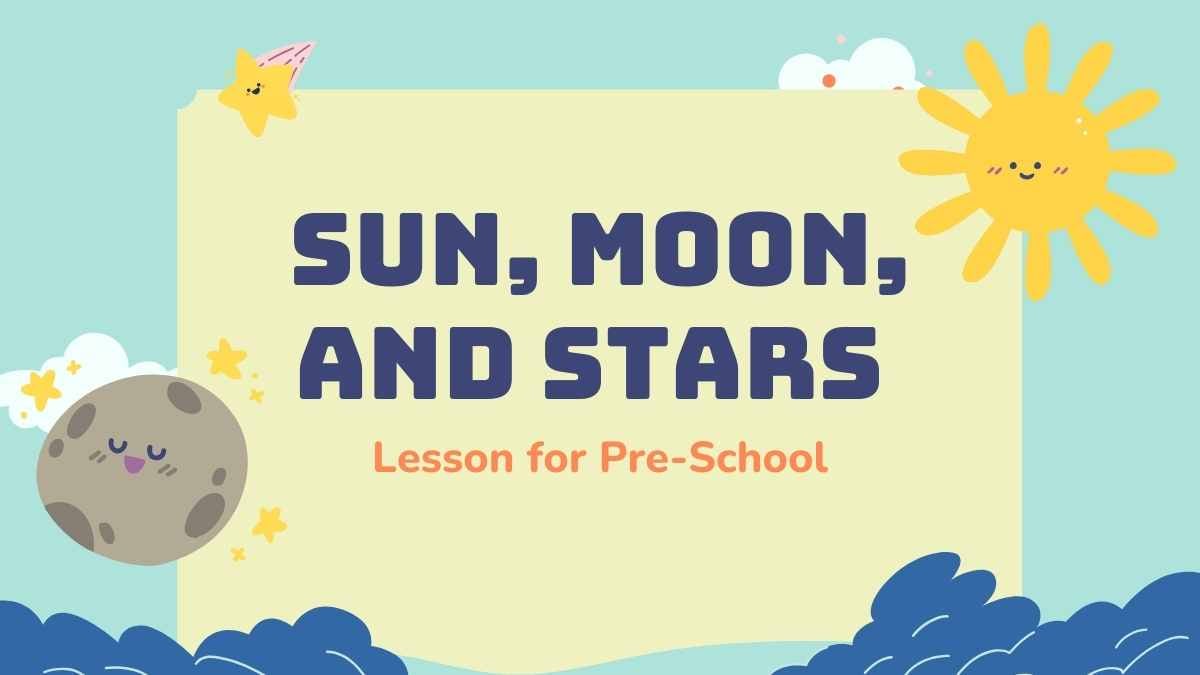 Cute Illustrated Sun, Moon, and Stars Lesson for Pre-School - slide 1