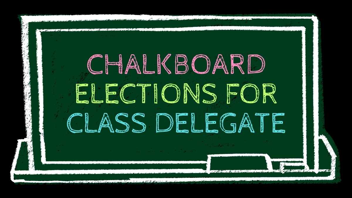 Doodle Chalkboard Elections for Class Delegate - slide 1