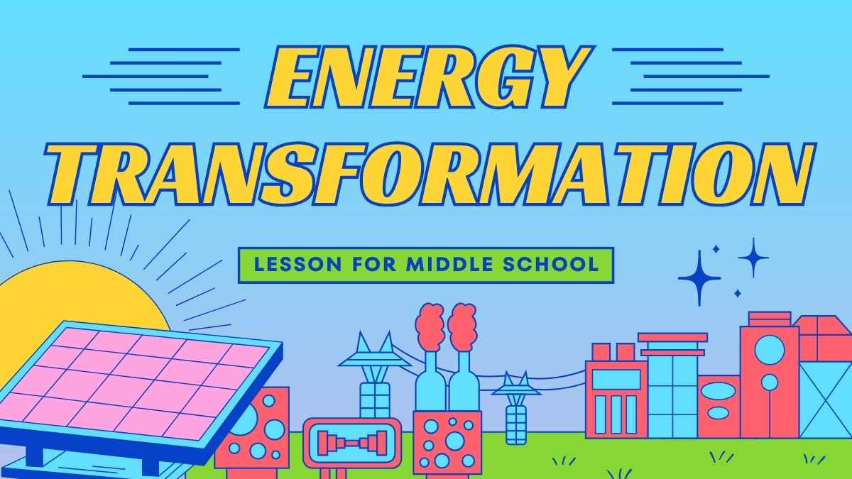 Energy Transformation Science Lesson for Middle School - slide 1