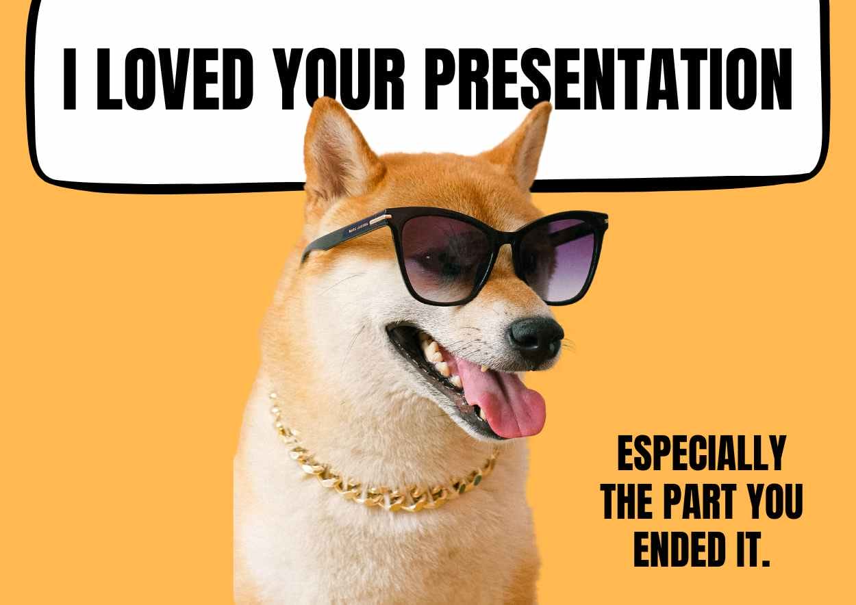 Funny End of Presentation Meme - slide 1