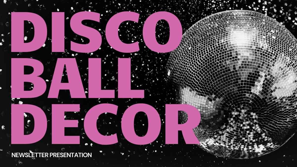 Minimal Disco Ball Decor Newsletter - slide 1