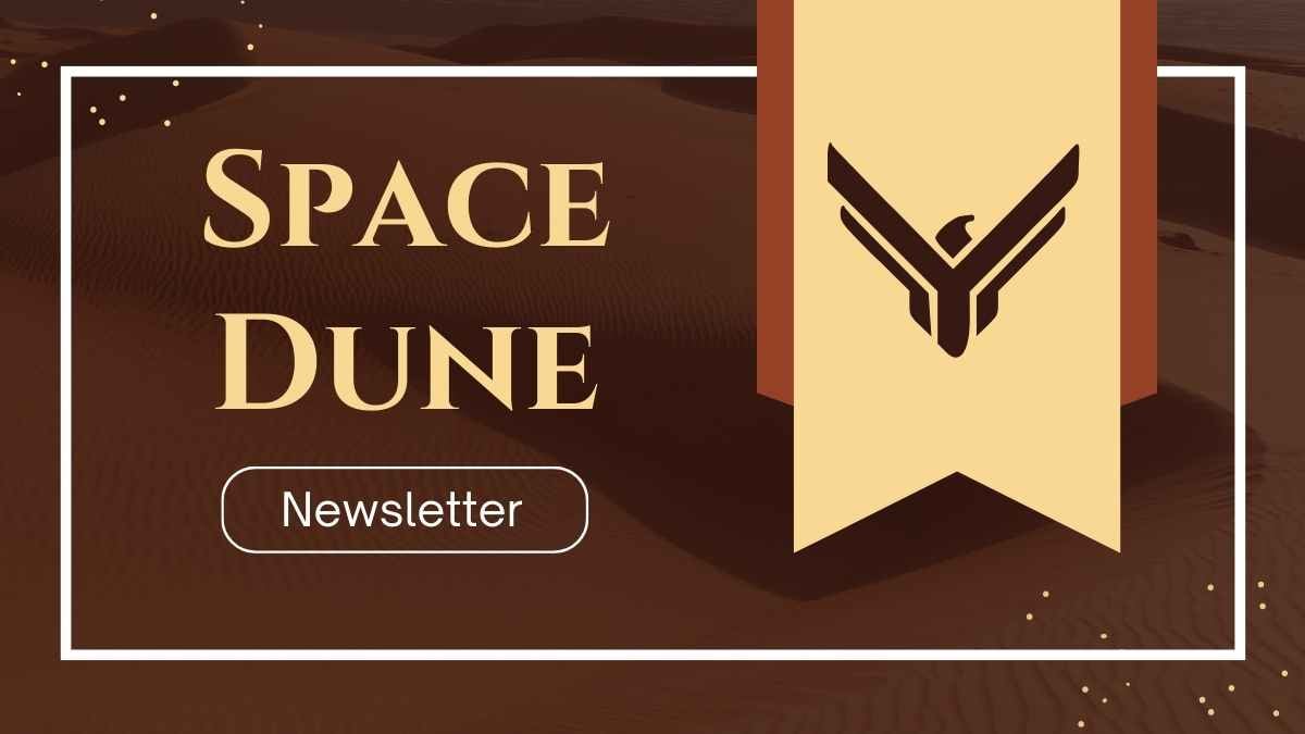 Minimal Space Dune Newsletter Slides - slide 1