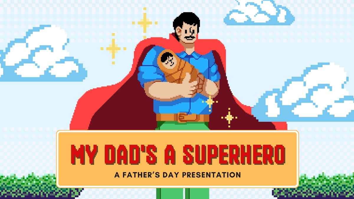 Pixel Art My Dad’s a Superhero - slide 1