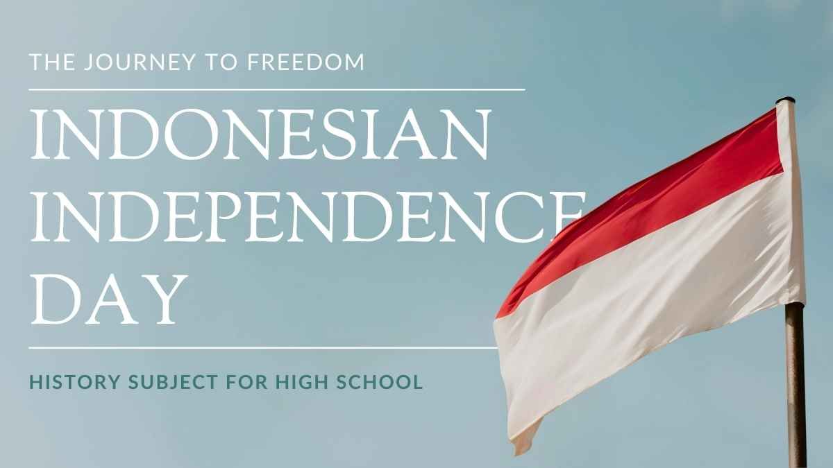 Simple History Subject for High School: Indonesian Independence Day - diapositiva 2