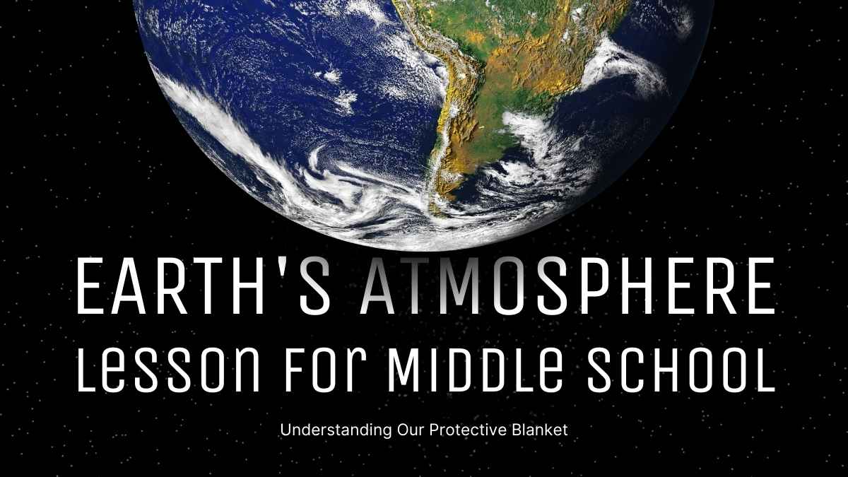 Simple Modern Earth’s Atmosphere Lesson for Middle School - slide 1