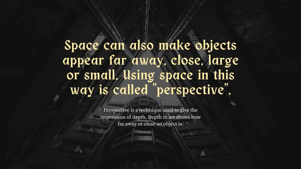 Space and Perspective: Elements of Art Lesson - slide 14