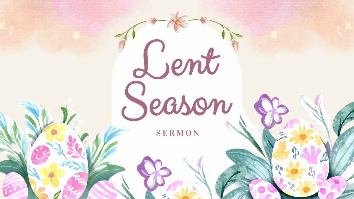 Watercolor Floral Lent Season Sermon Slides - slide 1